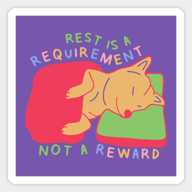 Rest is a Requirement - Sleepy Shiba Inu - Version 1 Self Care Quotes Magnet by aaalou